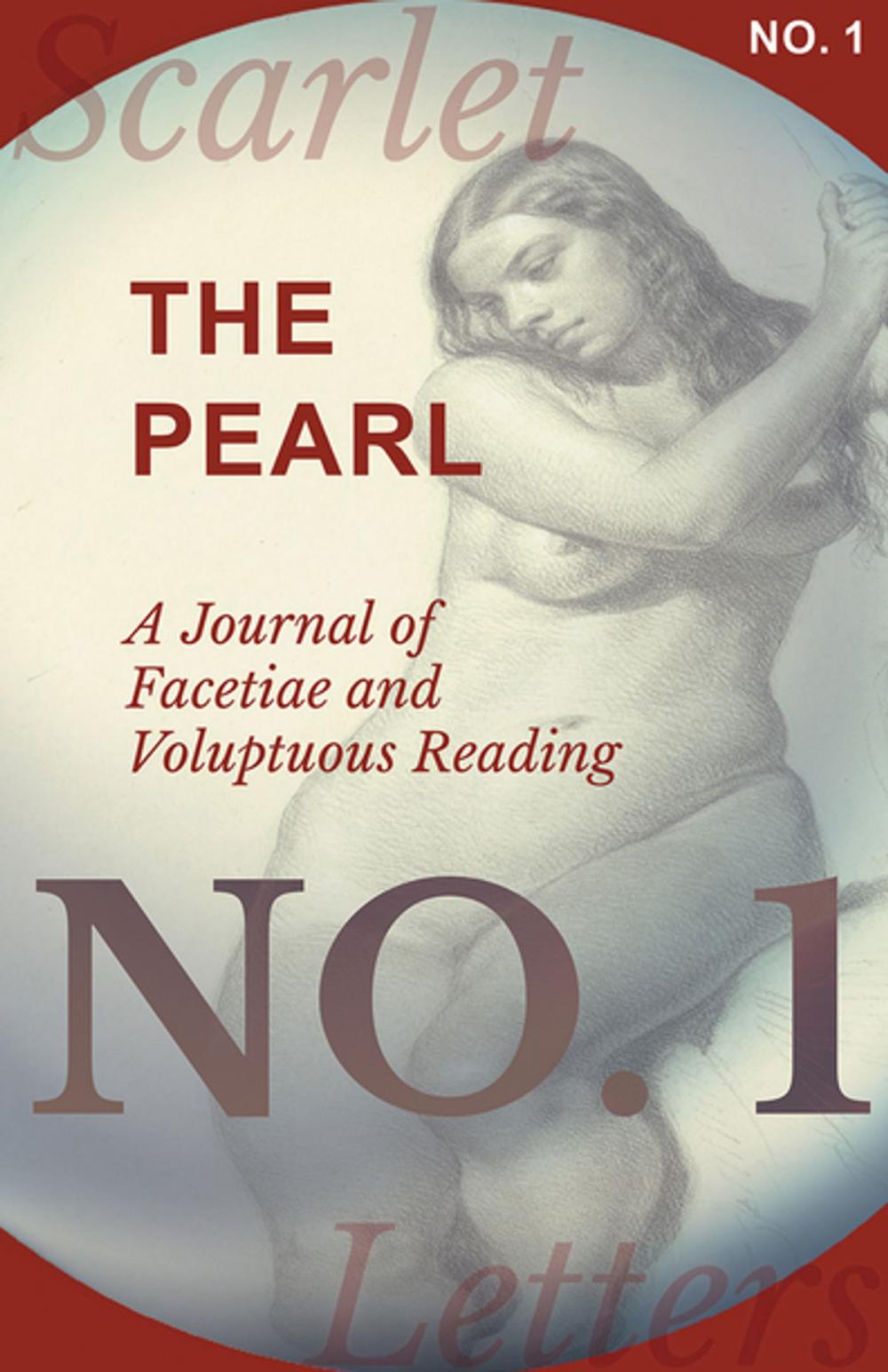 Big bigCover of The Pearl - A Journal of Facetiae and Voluptuous Reading - No. 1