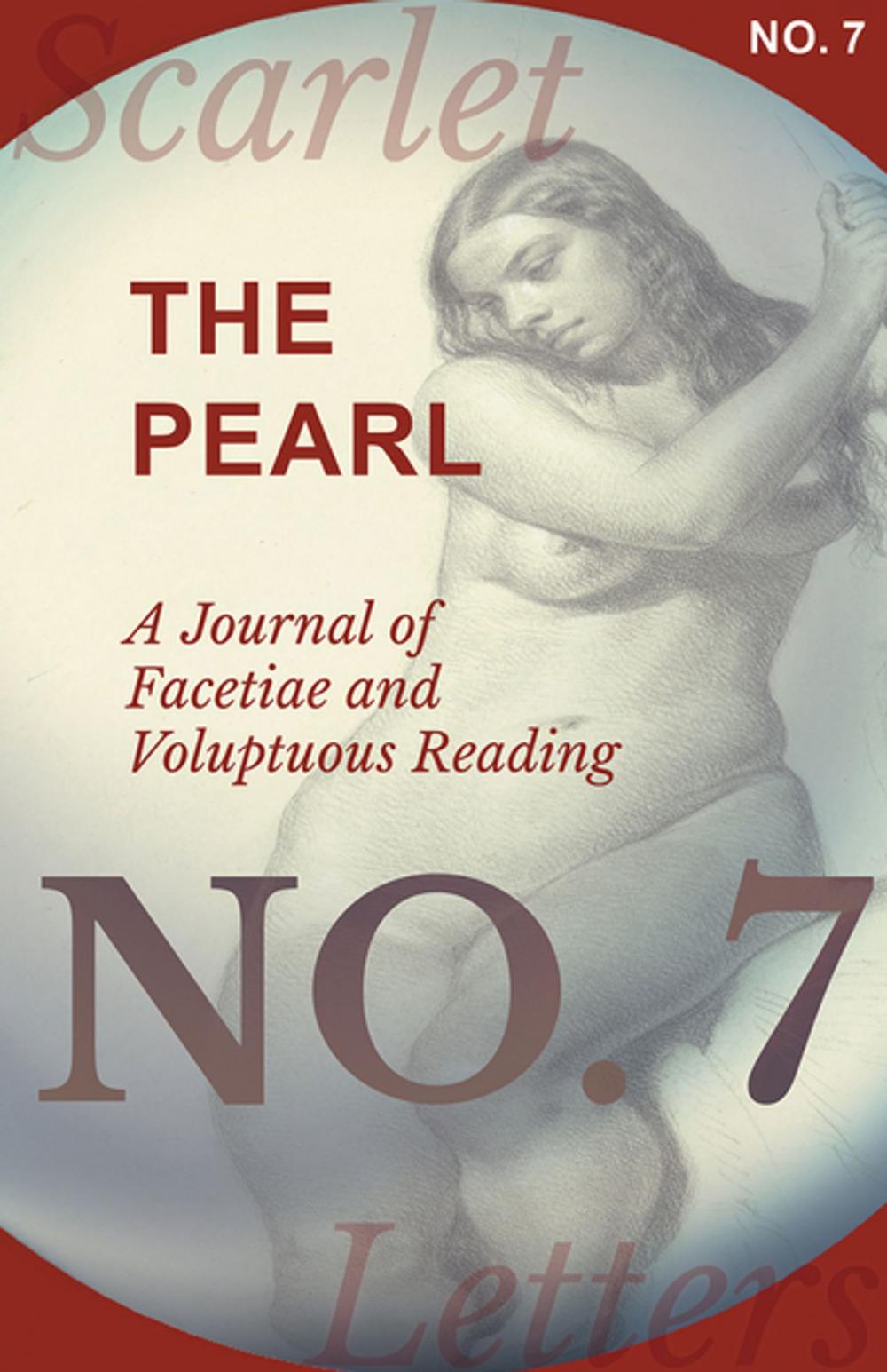 Big bigCover of The Pearl - A Journal of Facetiae and Voluptuous Reading - No. 7