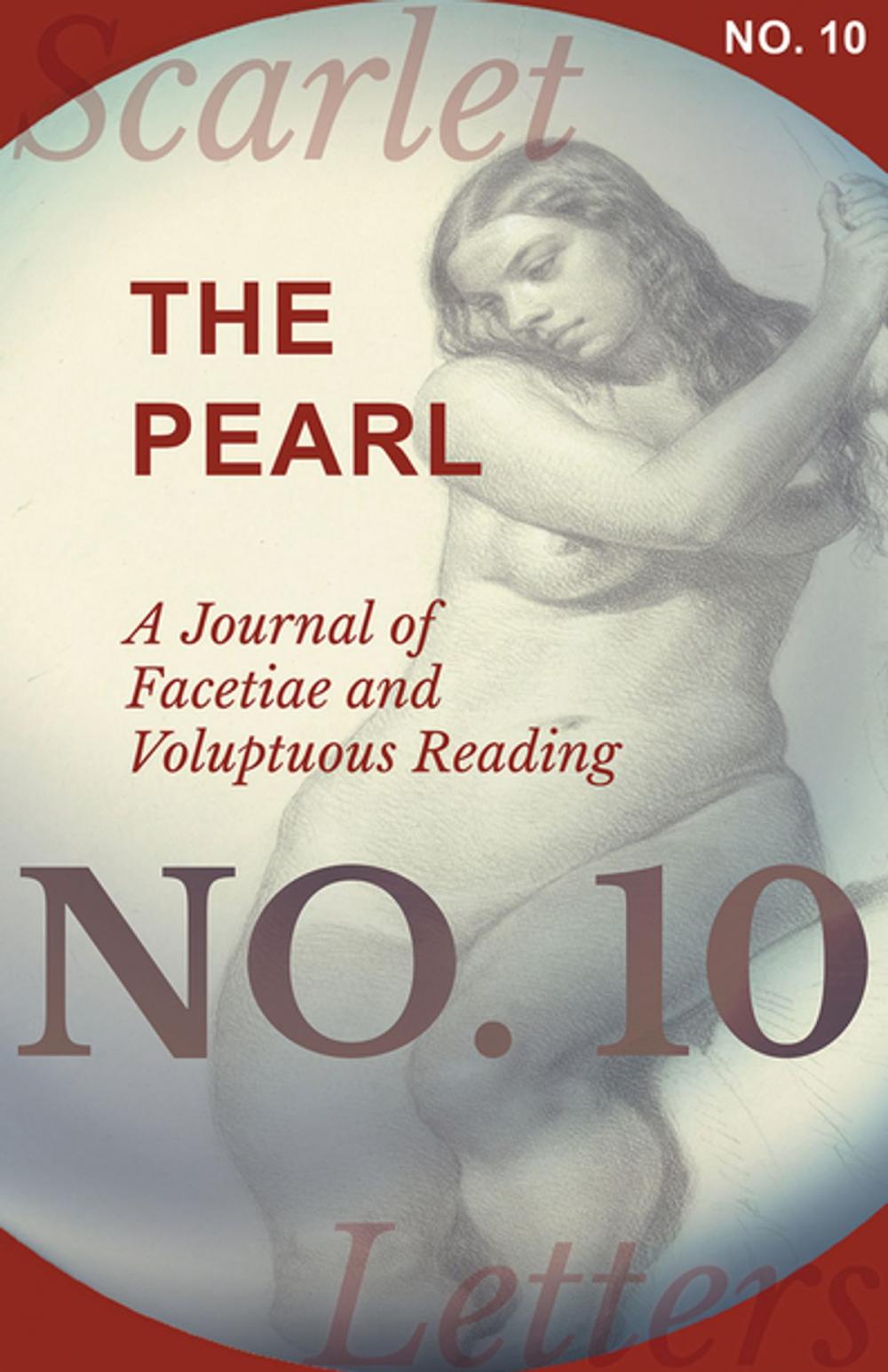 Big bigCover of The Pearl - A Journal of Facetiae and Voluptuous Reading - No. 10