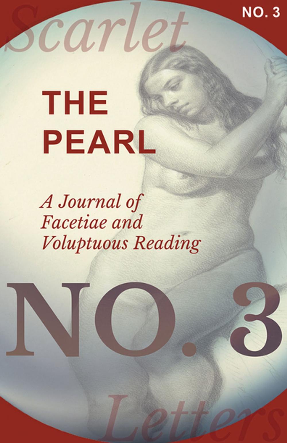 Big bigCover of The Pearl - A Journal of Facetiae and Voluptuous Reading - No. 3