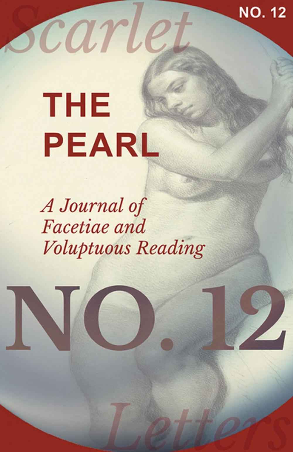Big bigCover of The Pearl - A Journal of Facetiae and Voluptuous Reading - No. 12