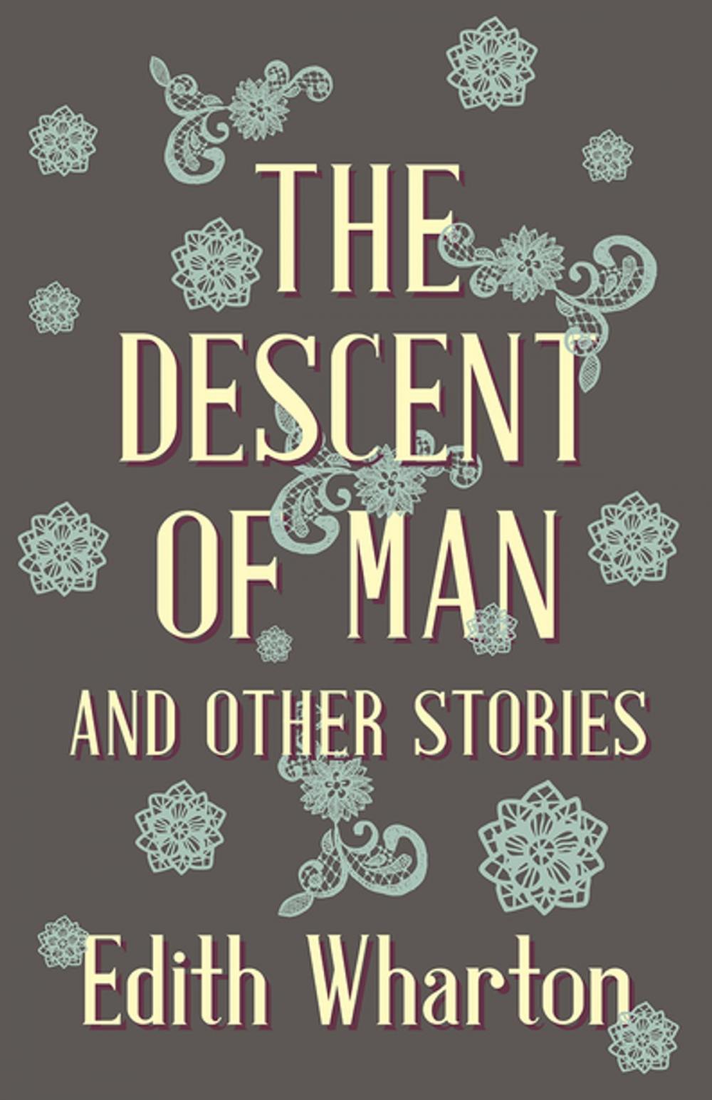 Big bigCover of The Descent of Man and Other Stories