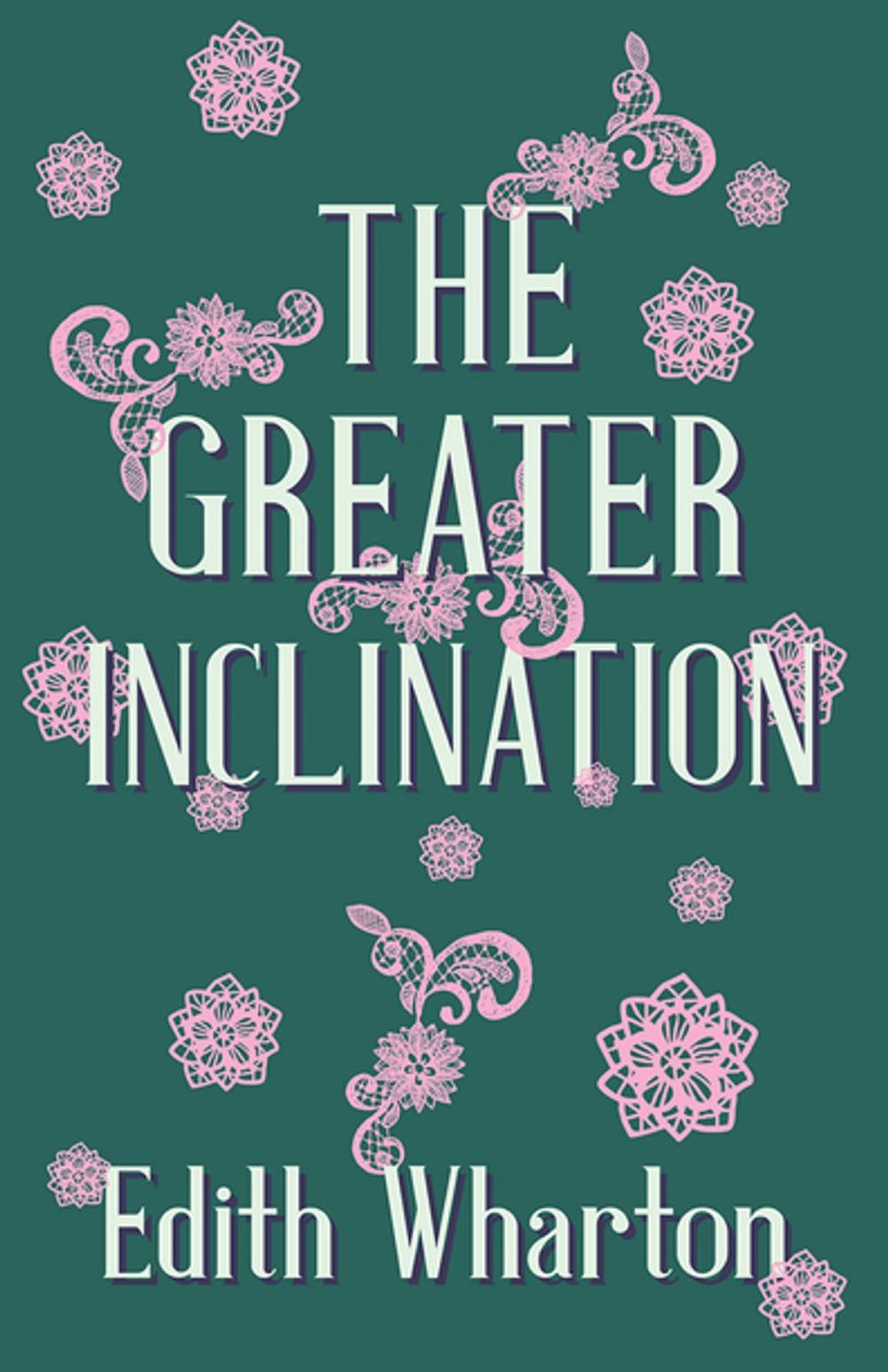 Big bigCover of The Greater Inclination