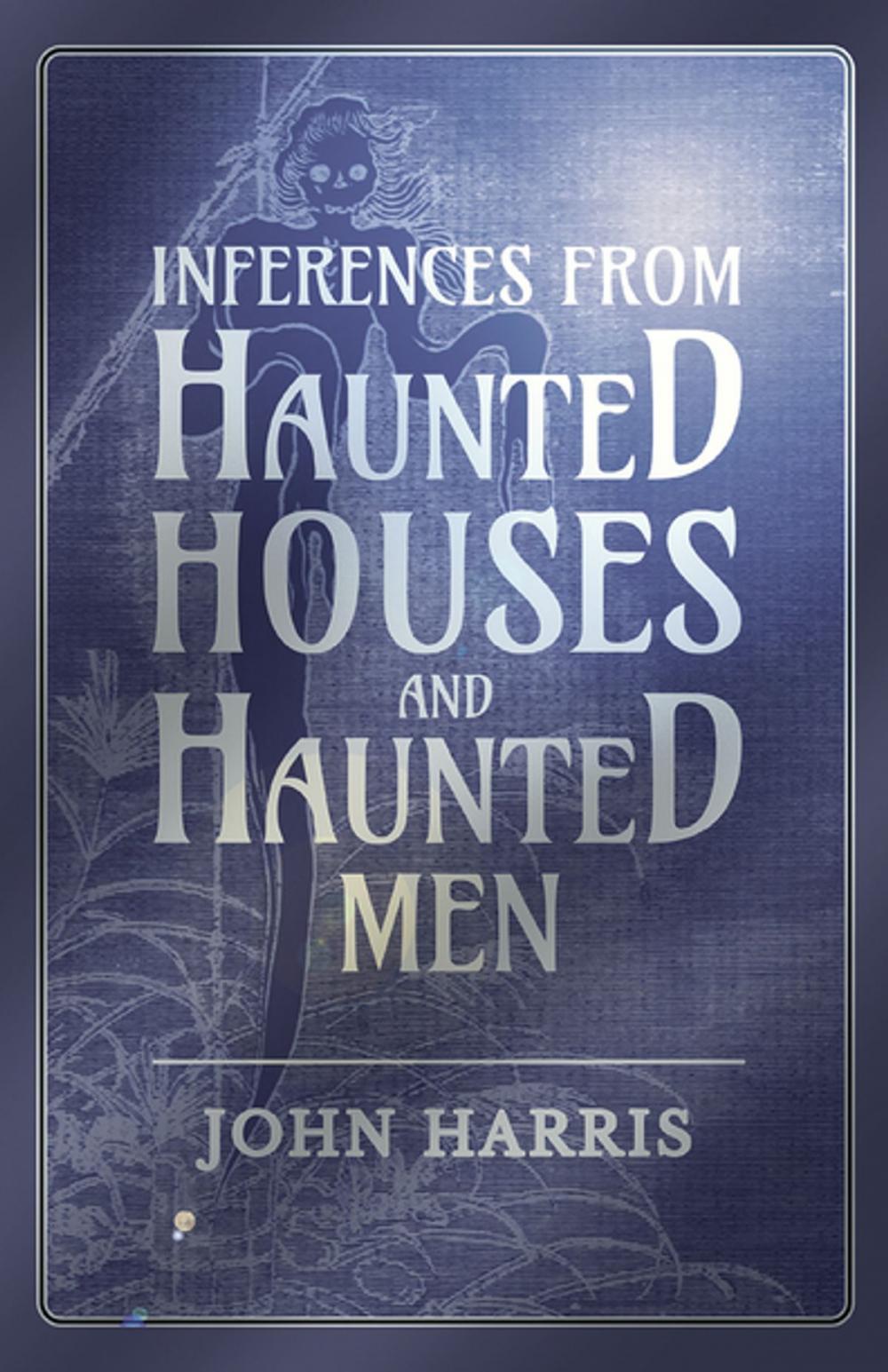 Big bigCover of Inferences from Haunted Houses and Haunted Men