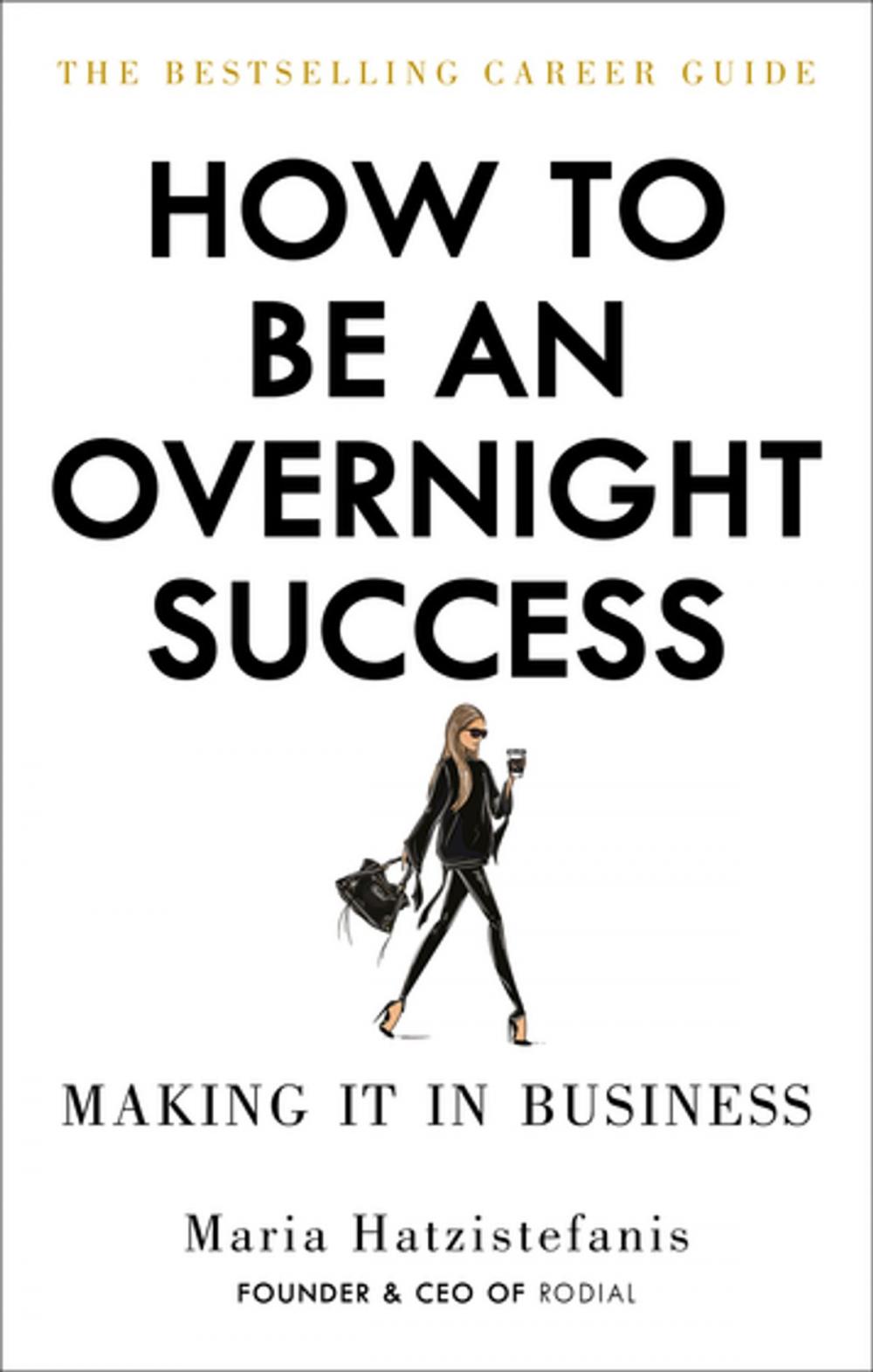 Big bigCover of How to Be an Overnight Success