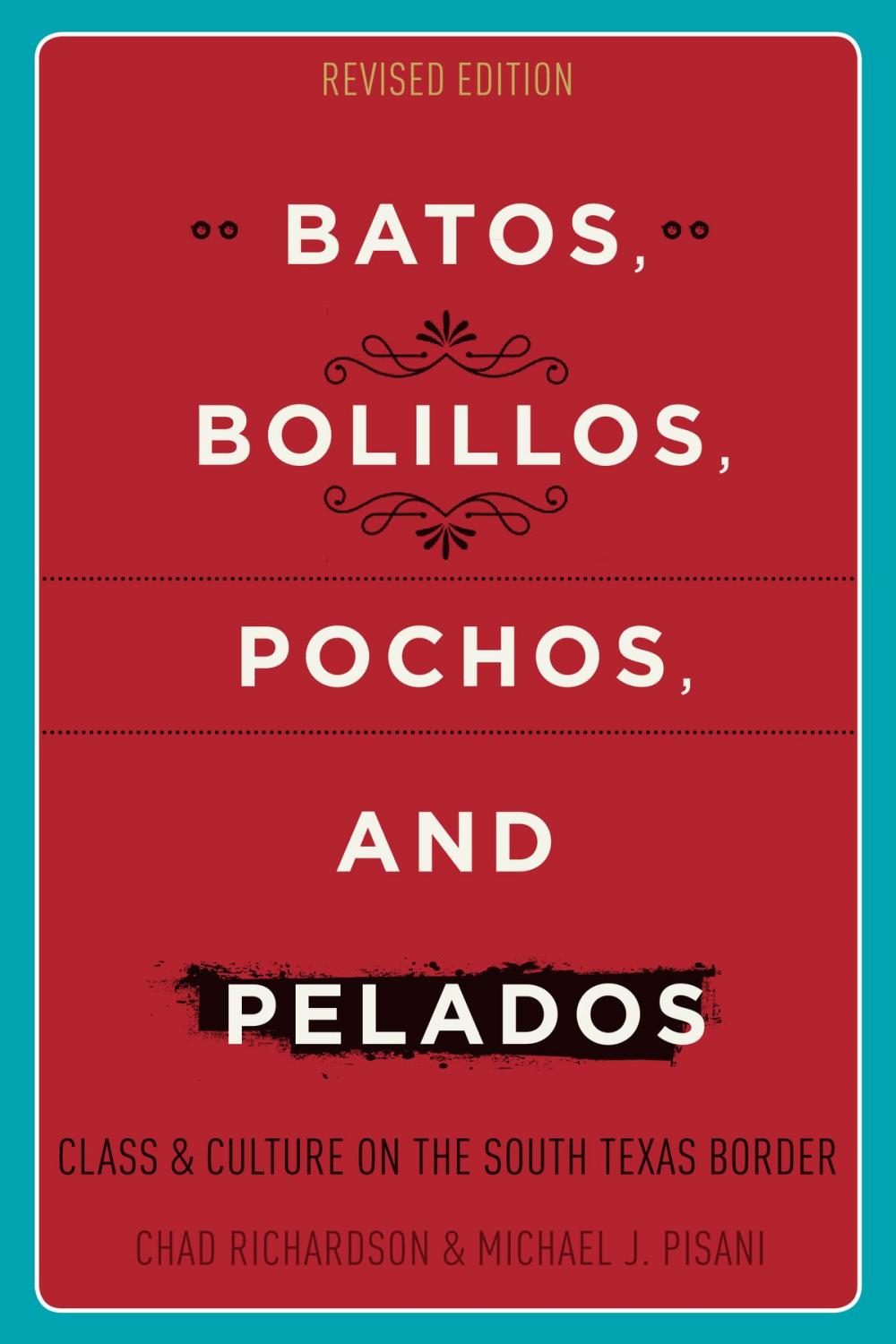 Big bigCover of Batos, Bolillos, Pochos, and Pelados