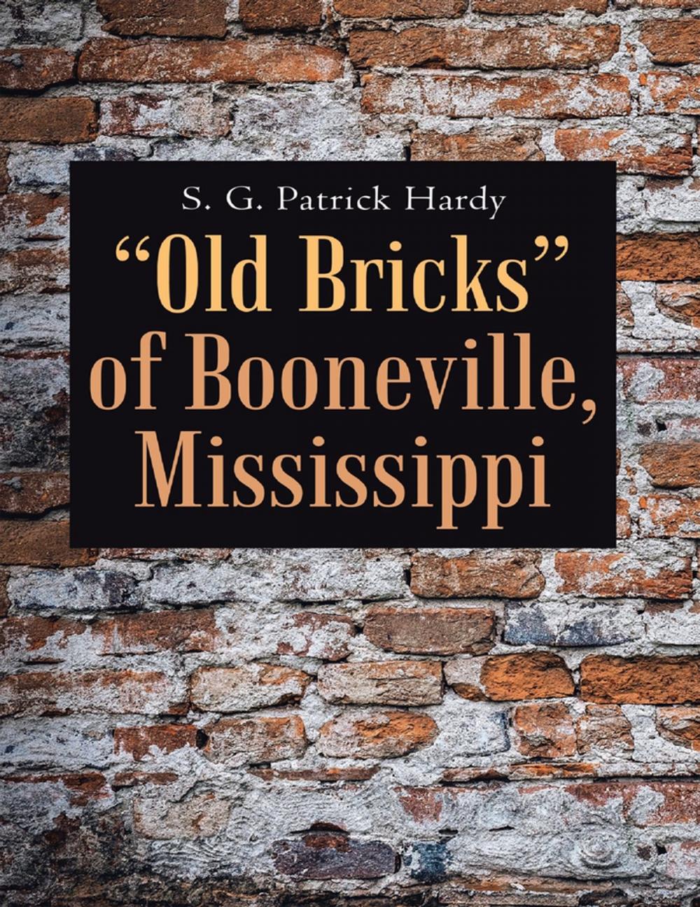 Big bigCover of “Old Bricks” of Booneville, Mississippi