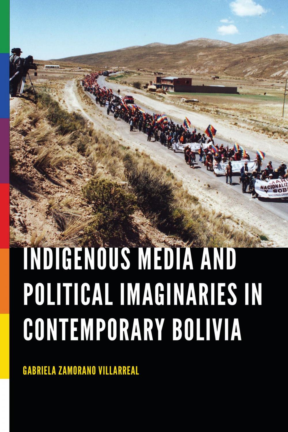 Big bigCover of Indigenous Media and Political Imaginaries in Contemporary Bolivia