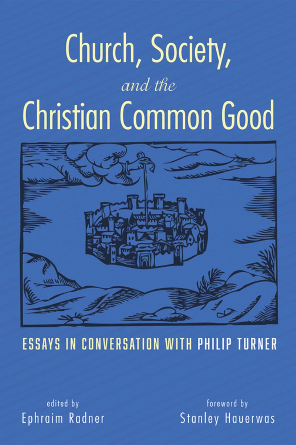 Big bigCover of Church, Society, and the Christian Common Good