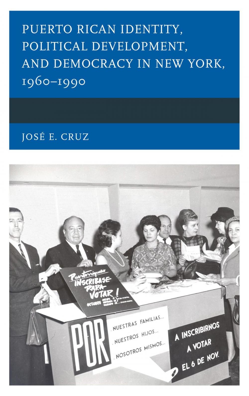 Big bigCover of Puerto Rican Identity, Political Development, and Democracy in New York, 1960–1990