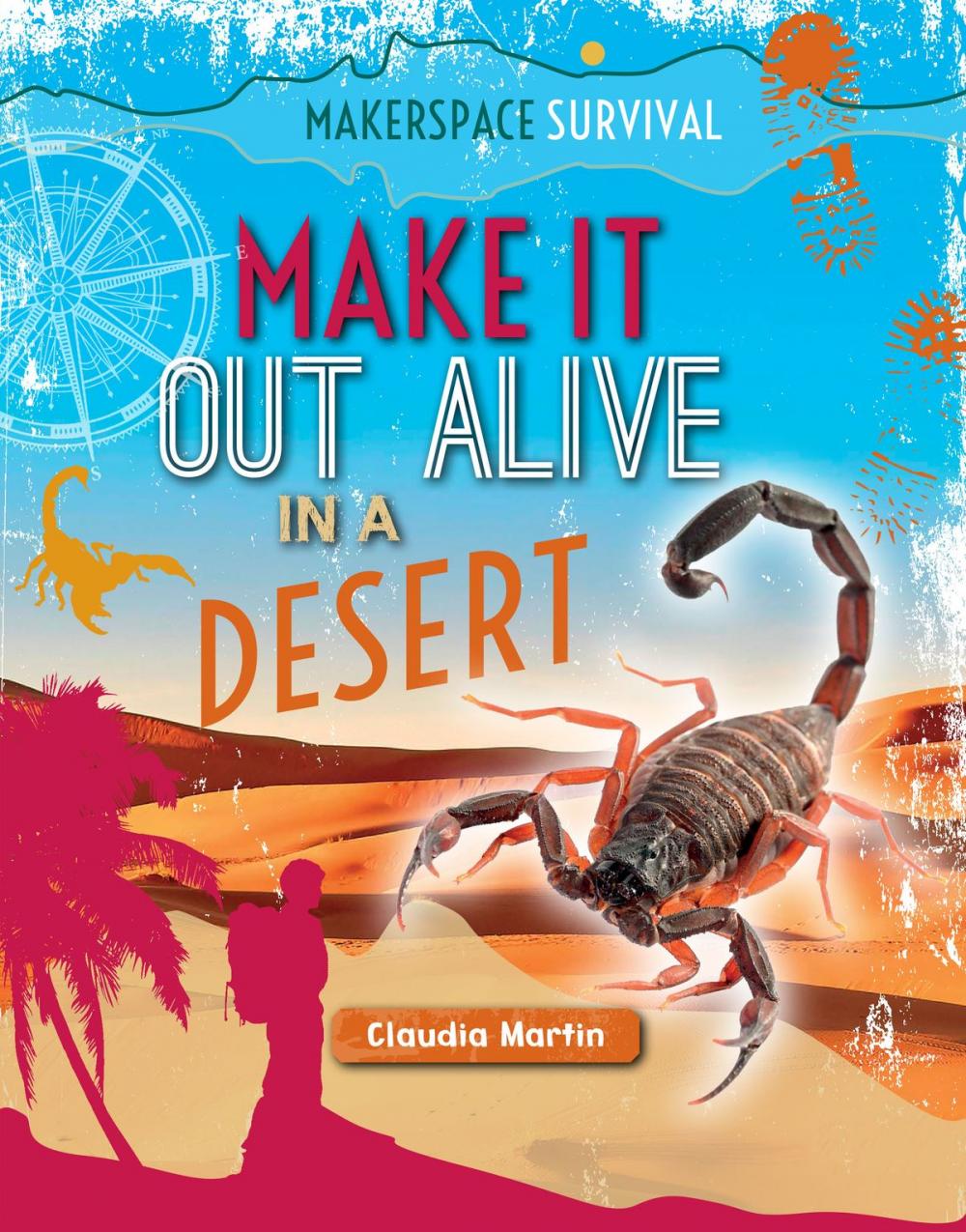 Big bigCover of Make It Out Alive in a Desert