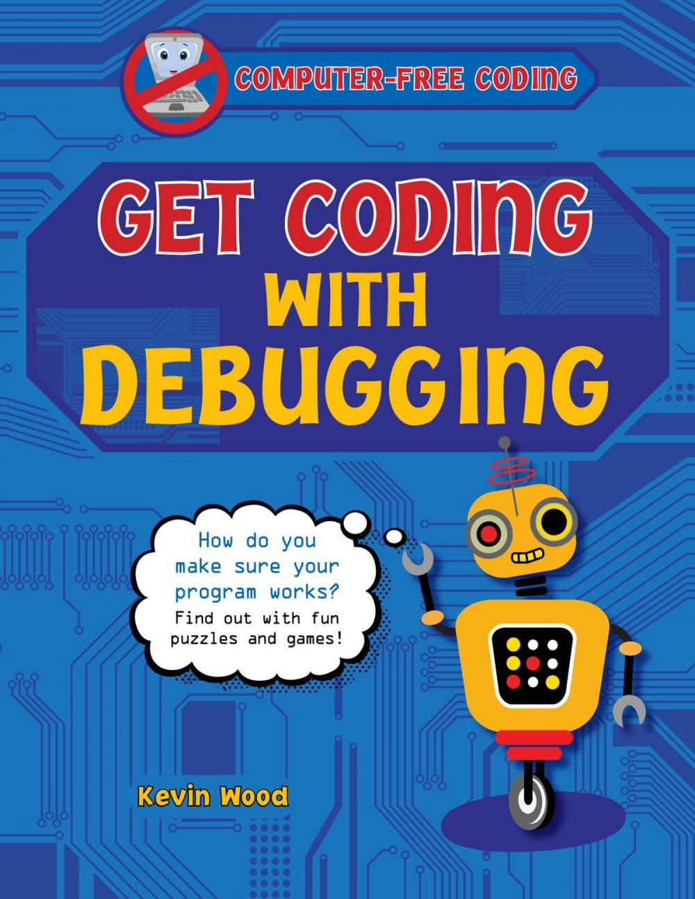 Big bigCover of Get Coding with Debugging