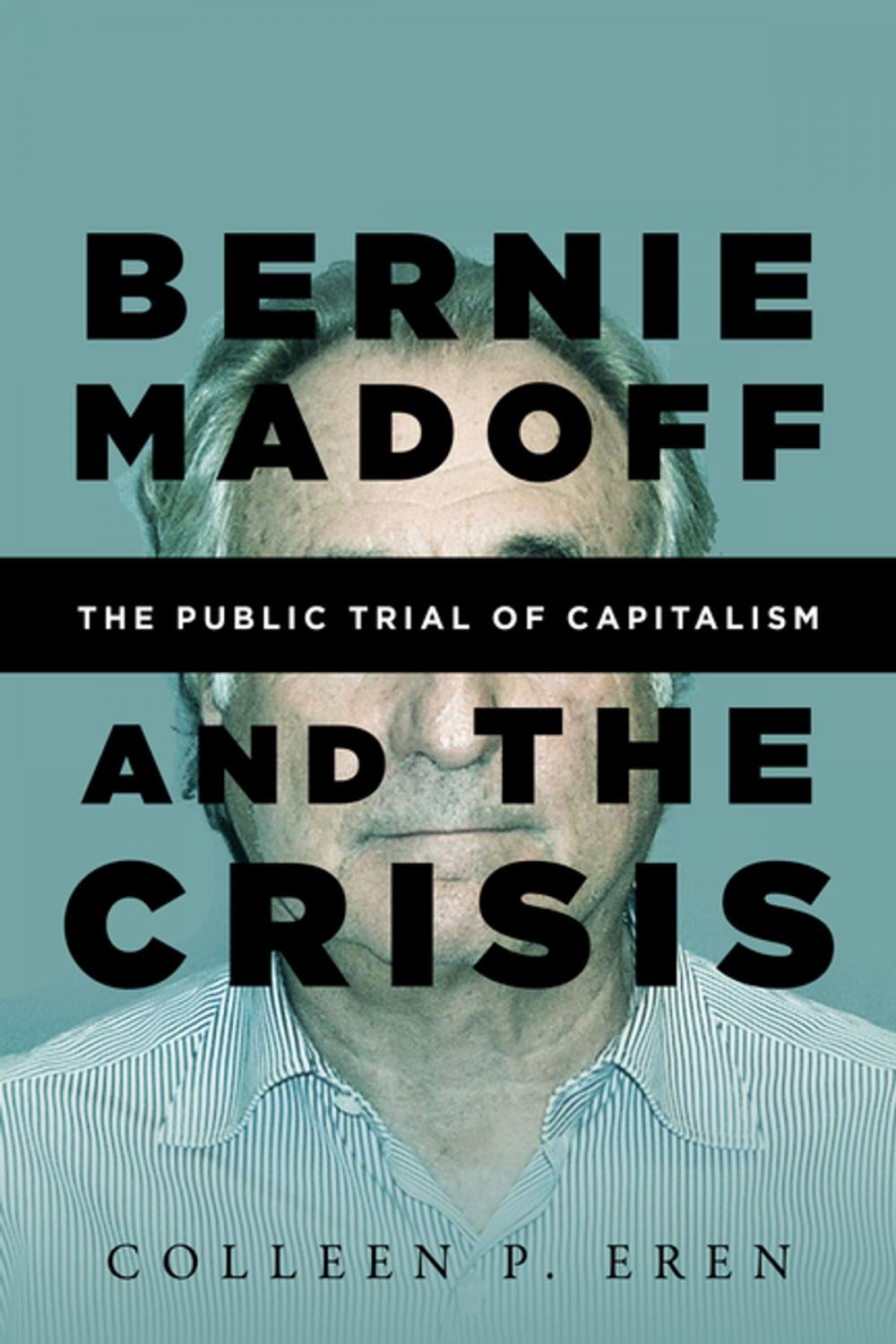 Big bigCover of Bernie Madoff and the Crisis