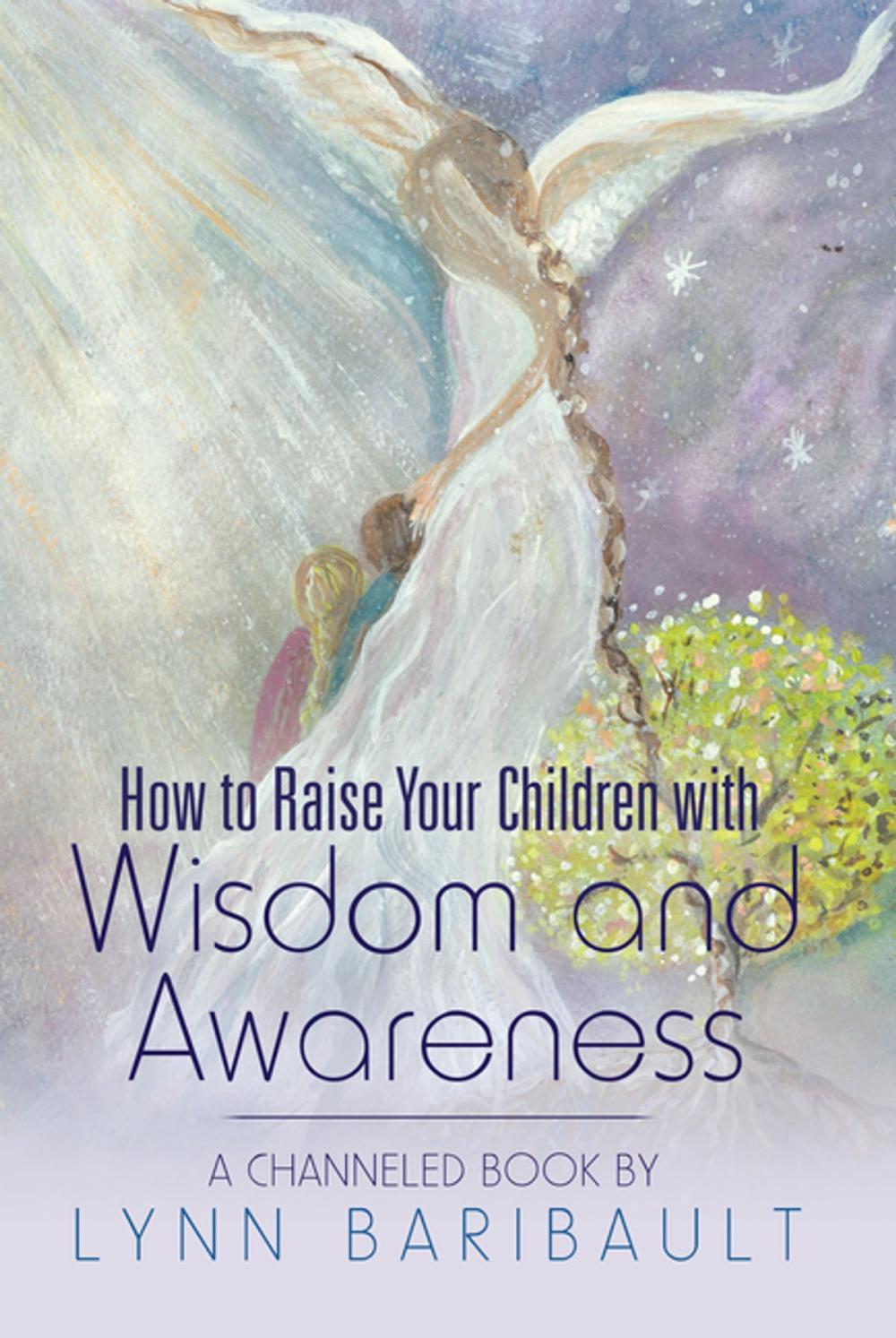 Big bigCover of How to Raise Your Children with Wisdom and Awareness