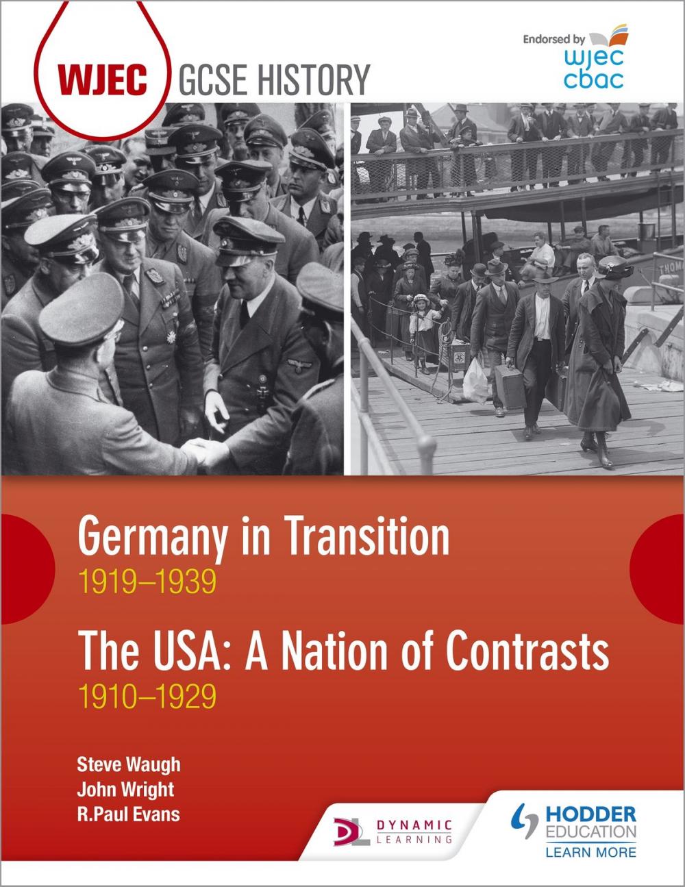 Big bigCover of WJEC GCSE History Germany in Transition, 1919-1939 and the USA: A Nation of Contrasts, 1910-1929