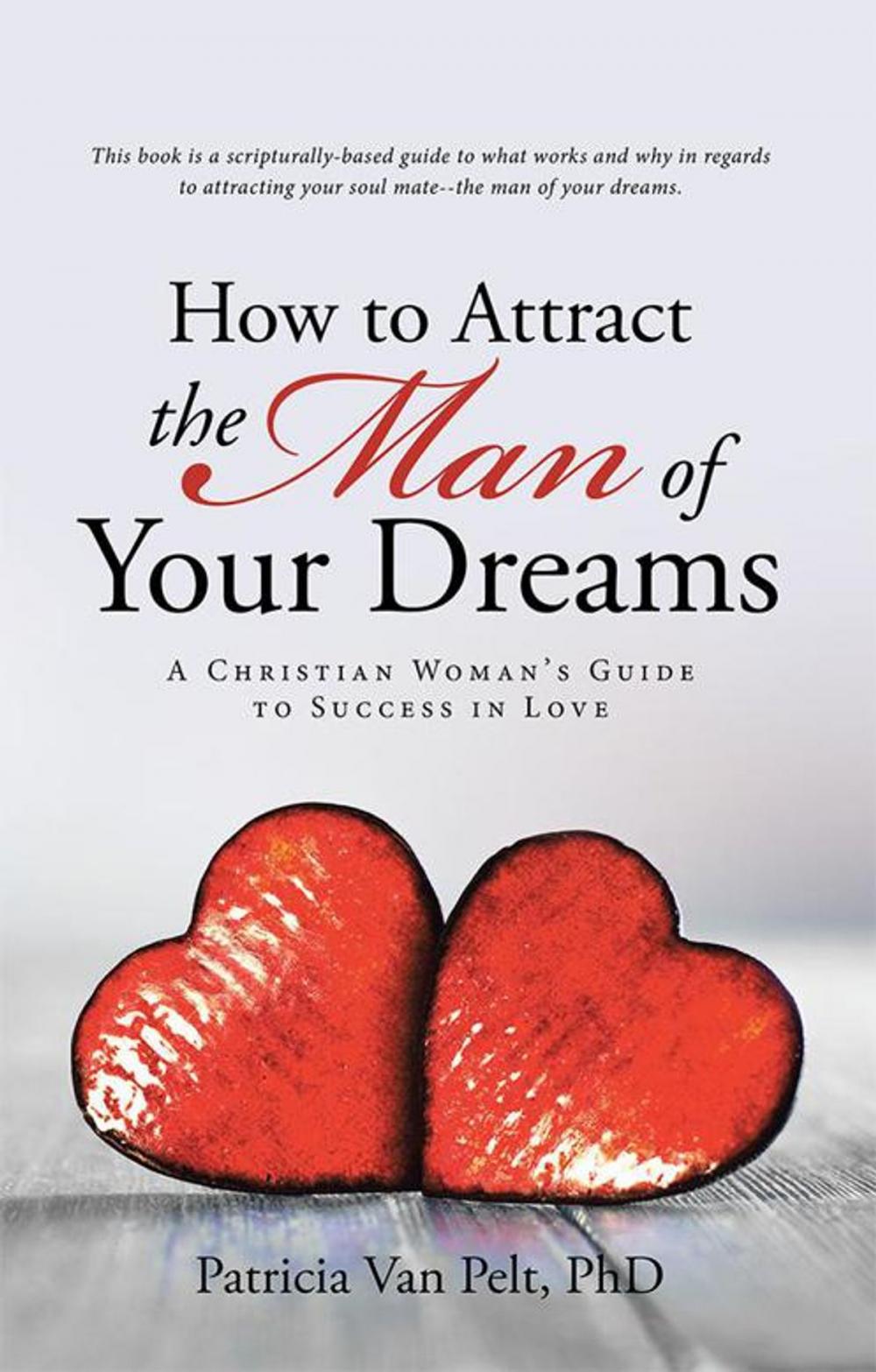 Big bigCover of How to Attract the Man of Your Dreams