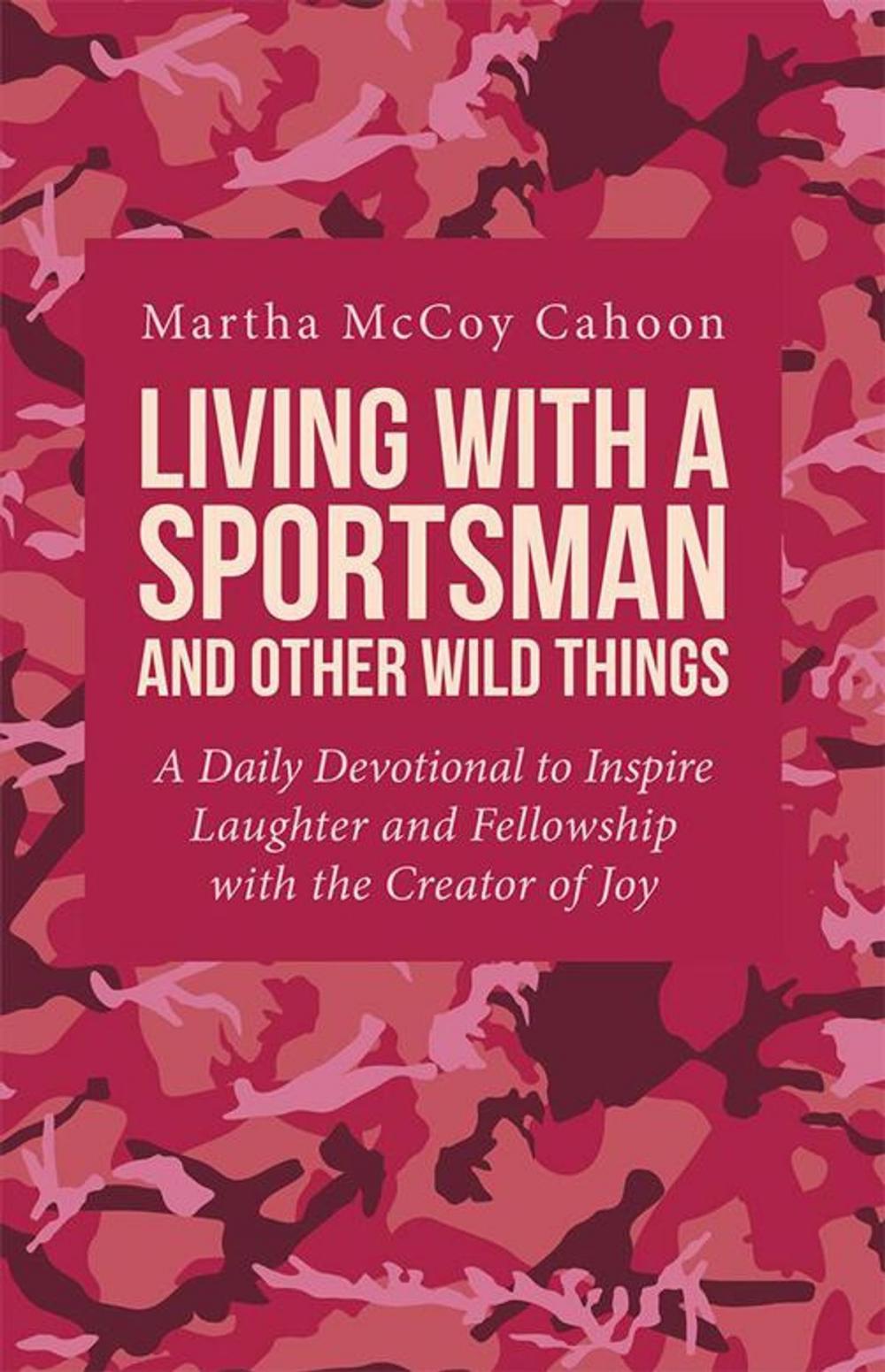 Big bigCover of Living with a Sportsman and Other Wild Things