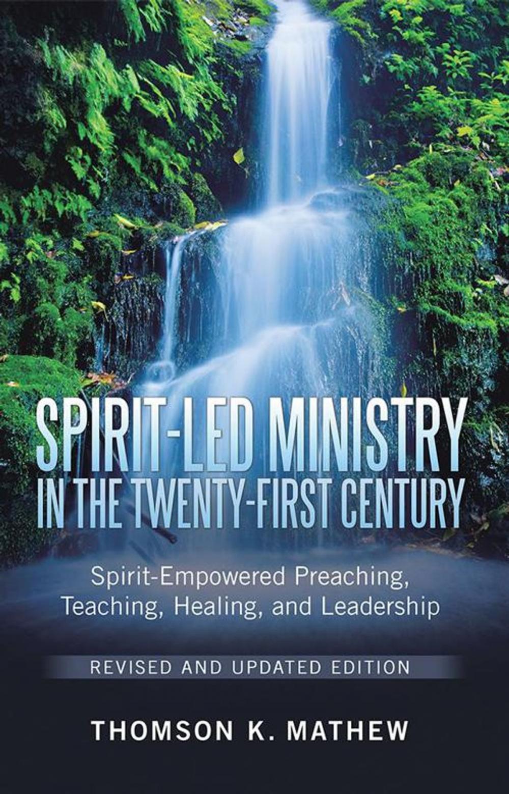 Big bigCover of Spirit-Led Ministry in the Twenty-First Century Revised and Updated Edition