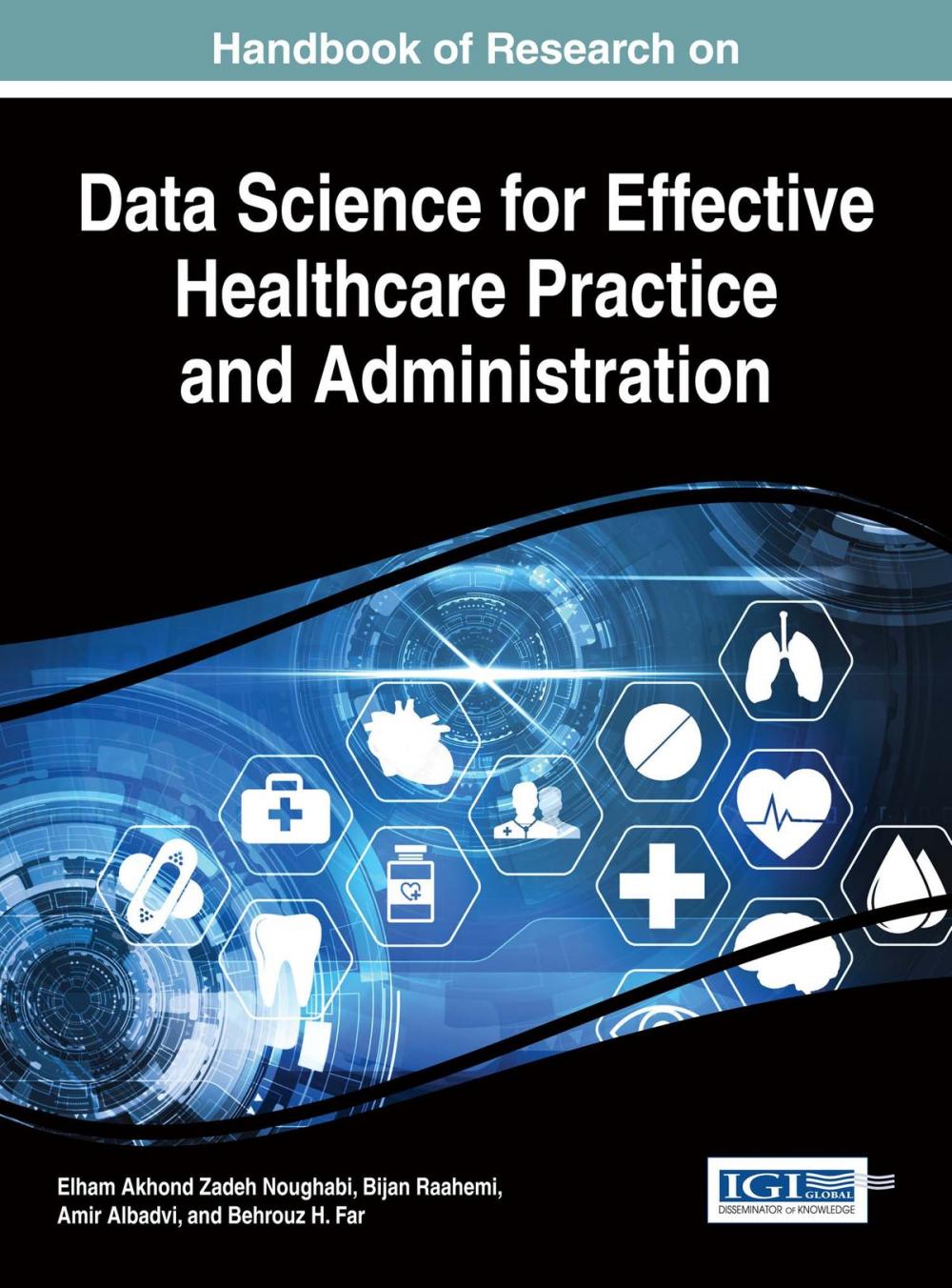 Big bigCover of Handbook of Research on Data Science for Effective Healthcare Practice and Administration