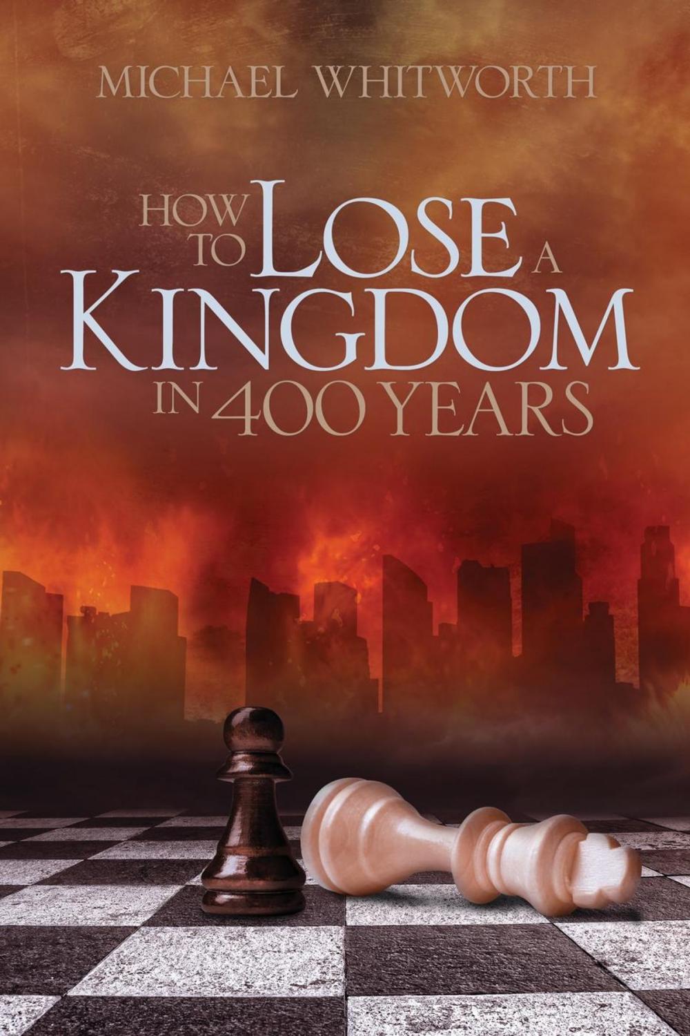 Big bigCover of How to Lose a Kingdom in 400 Years: A Guide to 1-2 Kings