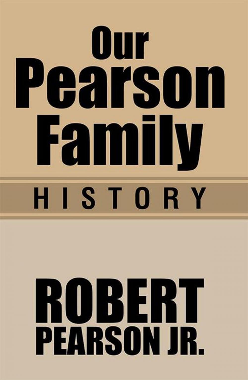 Big bigCover of Our Pearson Family History