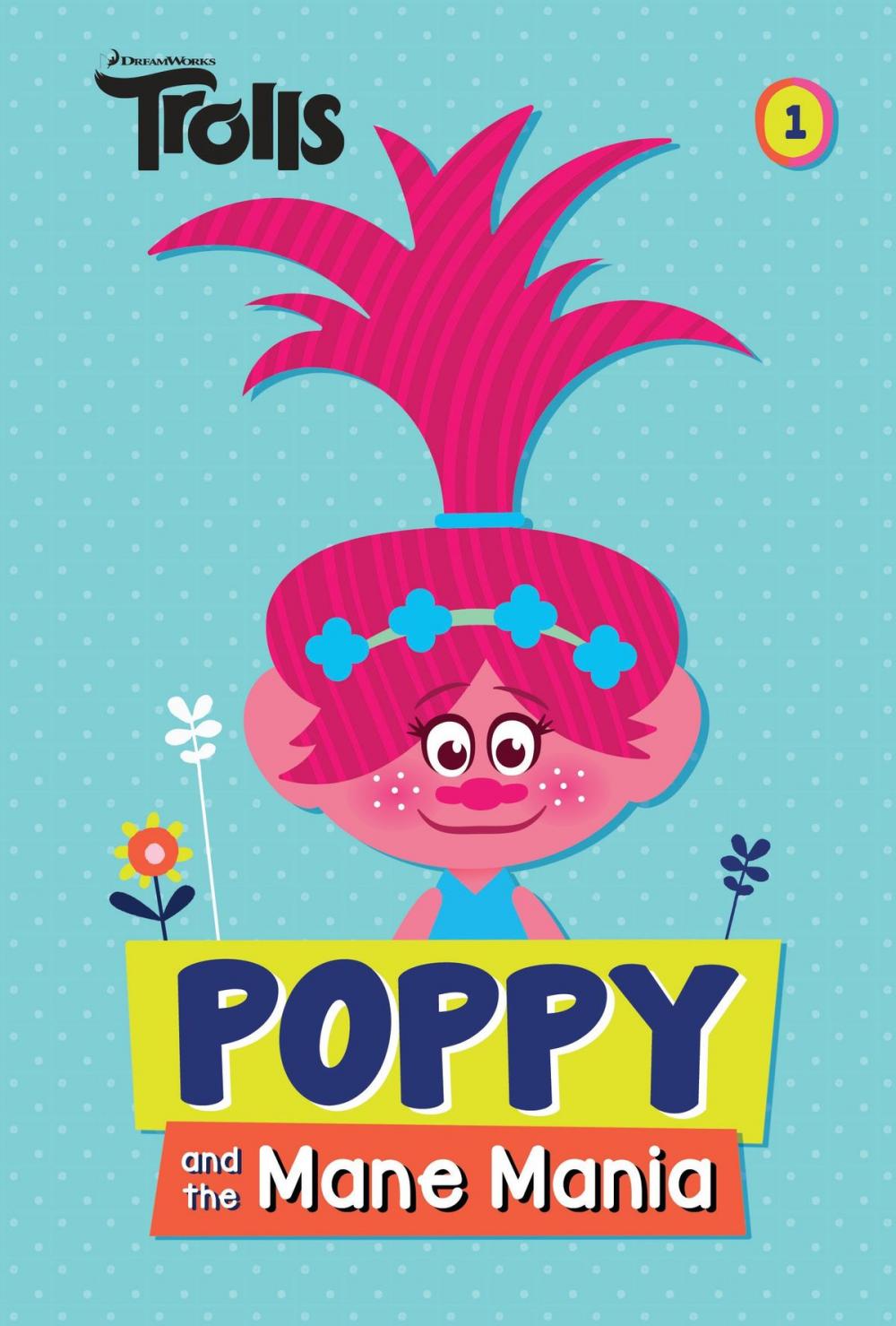 Big bigCover of Poppy and the Mane Mania (DreamWorks Trolls Chapter Book #1)