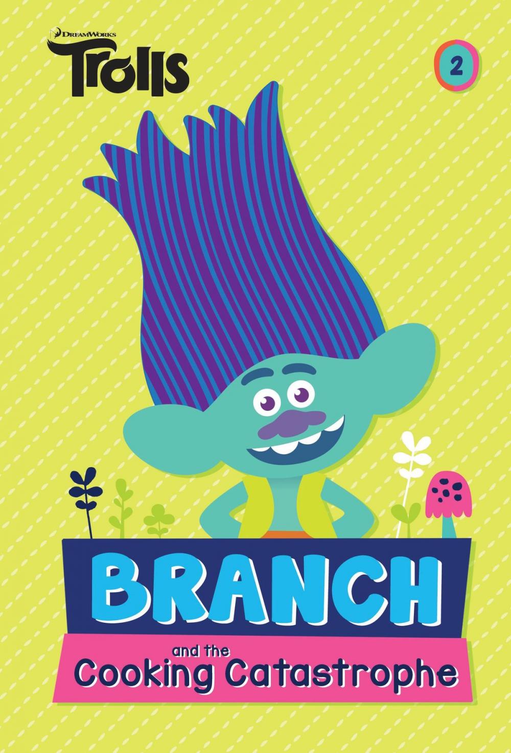 Big bigCover of Branch and the Cooking Catastrophe (DreamWorks Trolls Chapter Book #2)