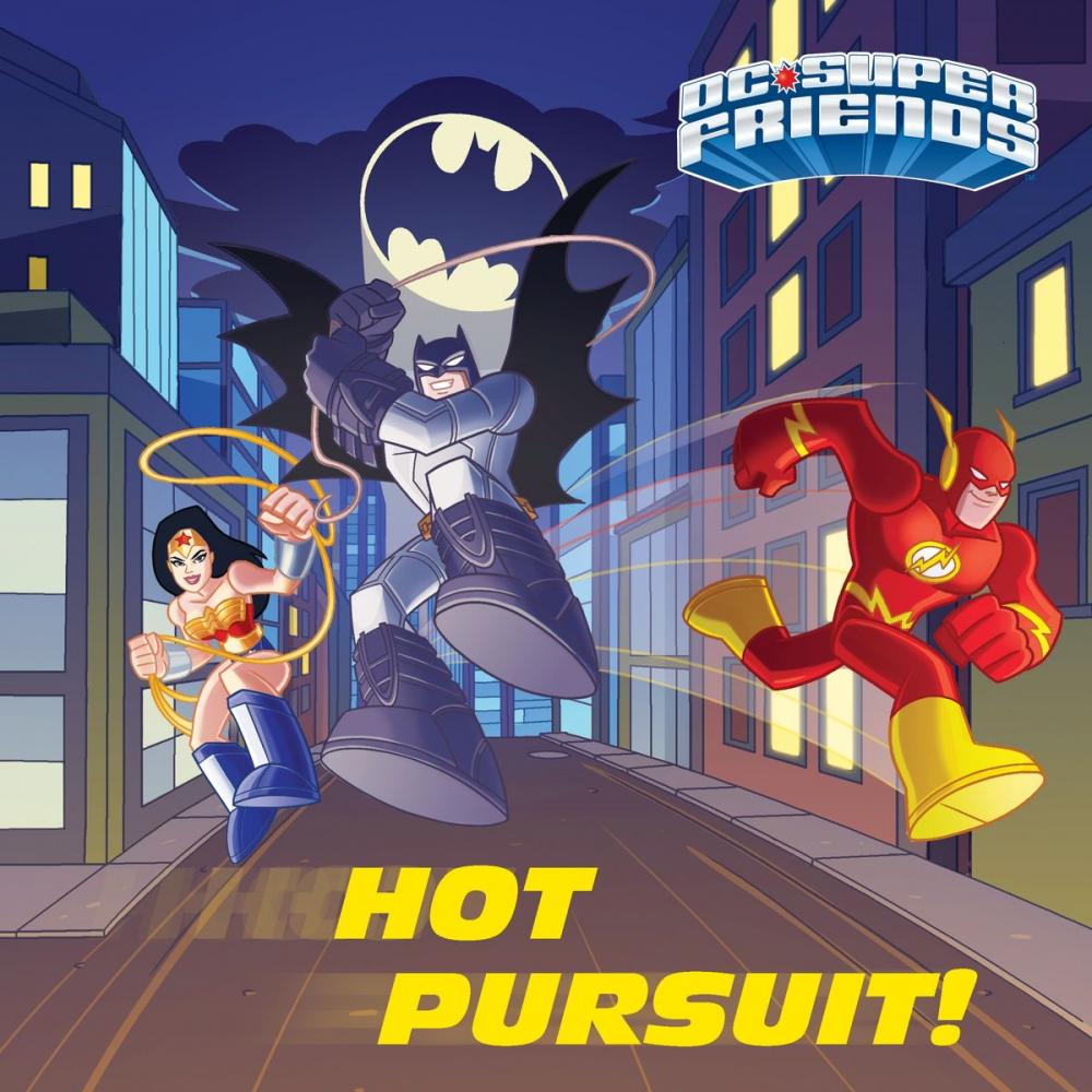 Big bigCover of Hot Pursuit! (DC Super Friends)