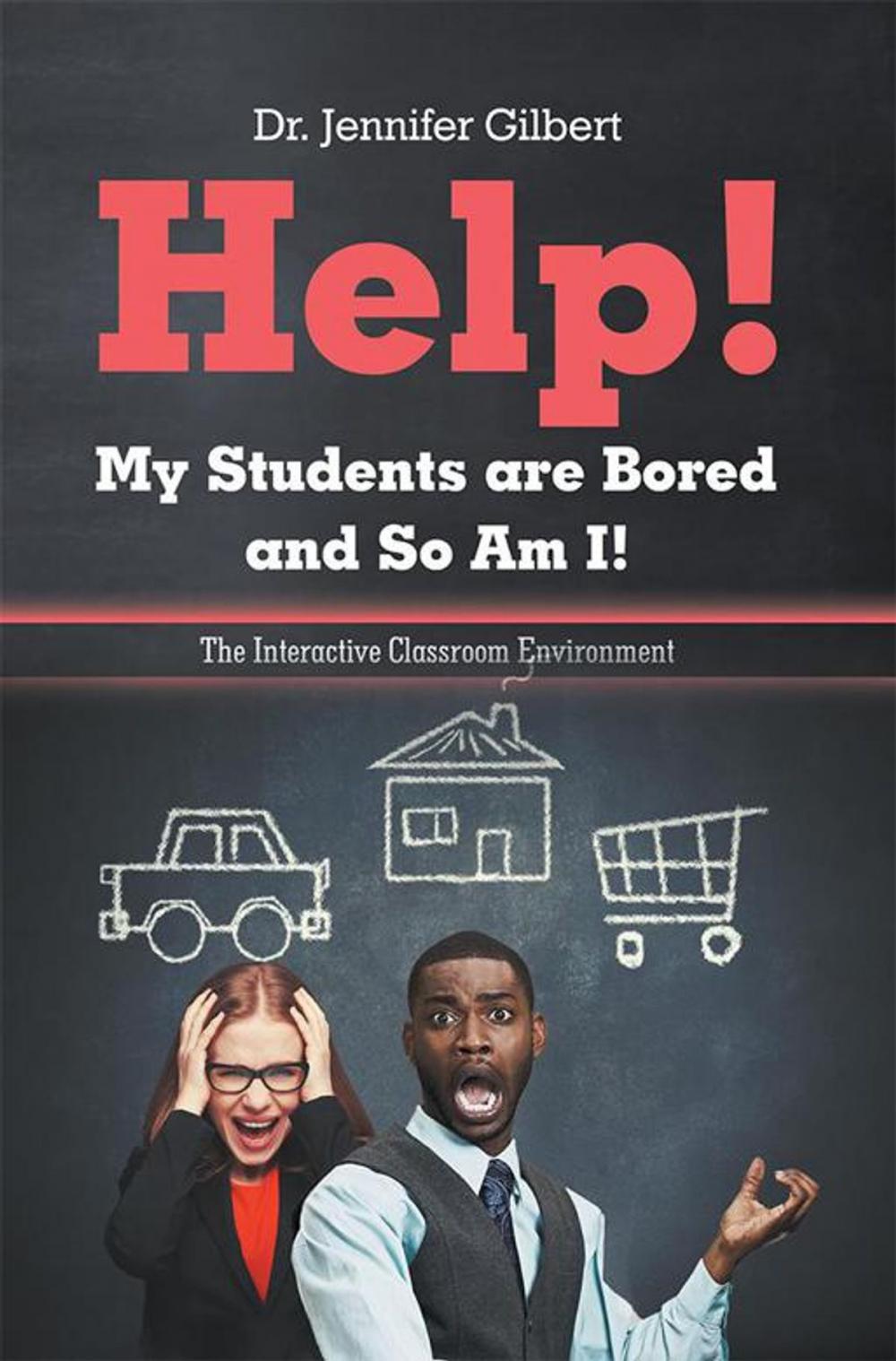 Big bigCover of Help! My Students Are Bored and so Am I!