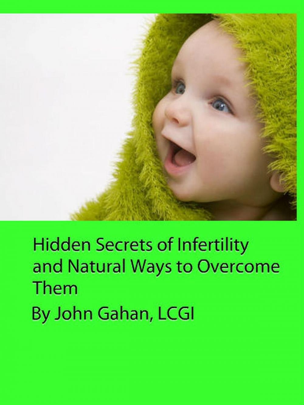 Big bigCover of Hidden Secrets of Infertility and Natural Ways to Overcome Them