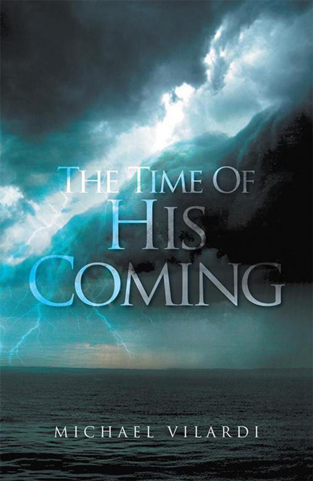 Big bigCover of The Time of His Coming