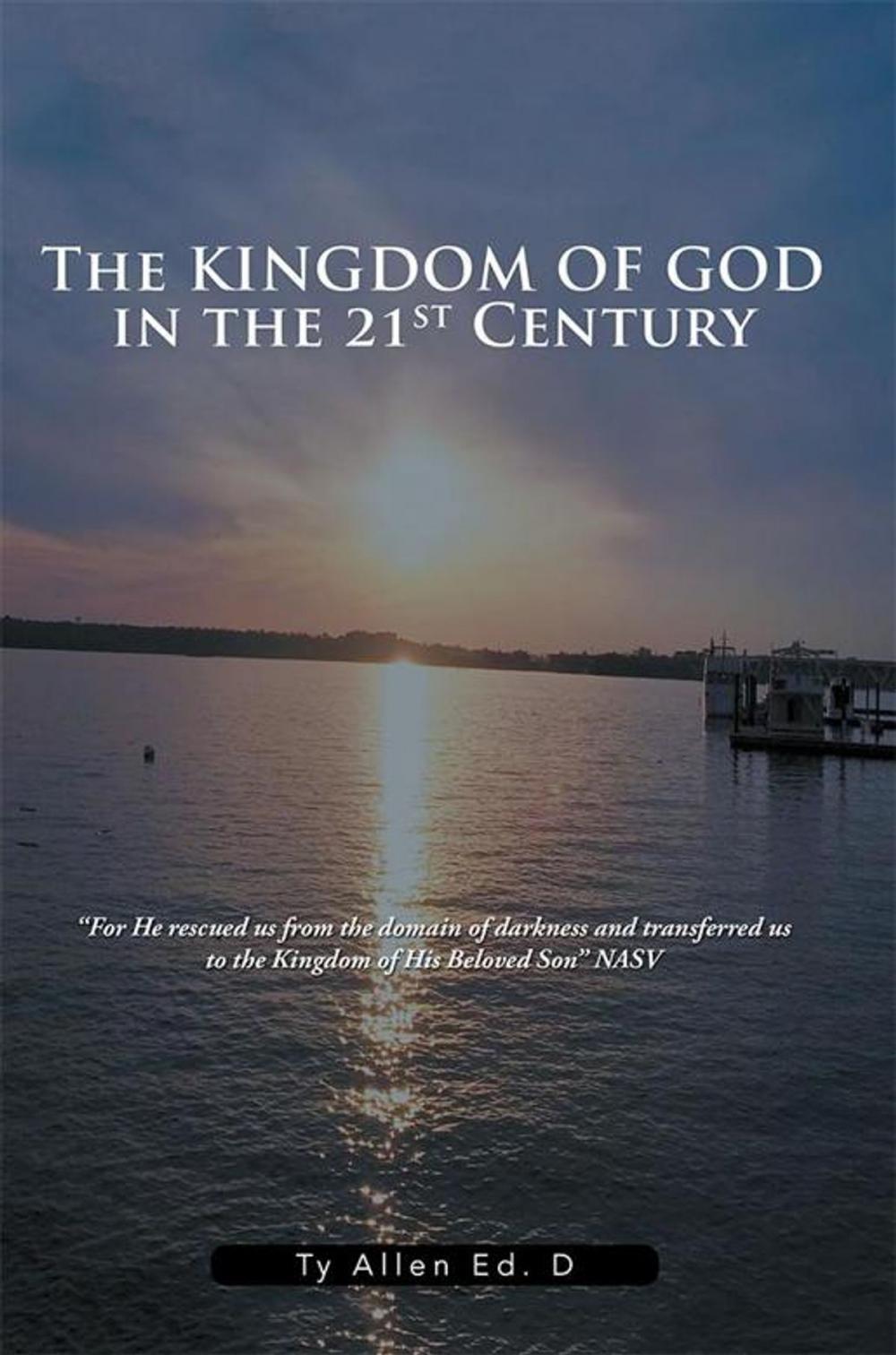 Big bigCover of The Kingdom of God in the 21St Century