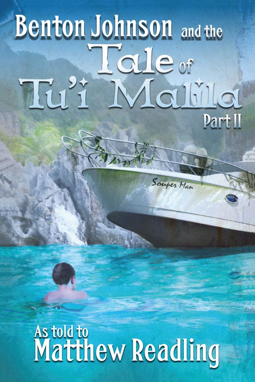 Big bigCover of Benton Johnson and the Tale of Tu'i Malila, Part II