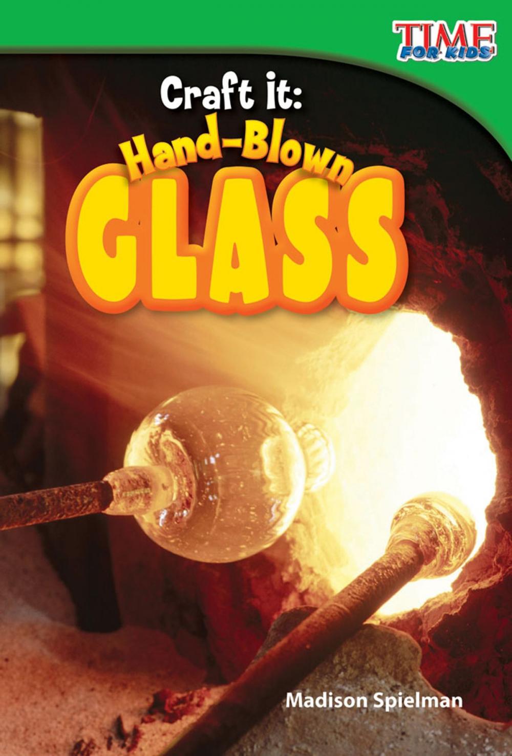 Big bigCover of Craft It: Hand-Blown Glass