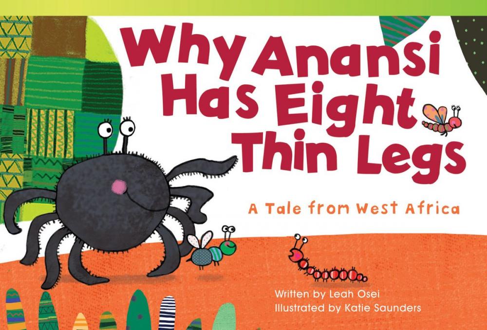 Big bigCover of Why Anansi Has Eight Thin Legs: A Tale from West Africa