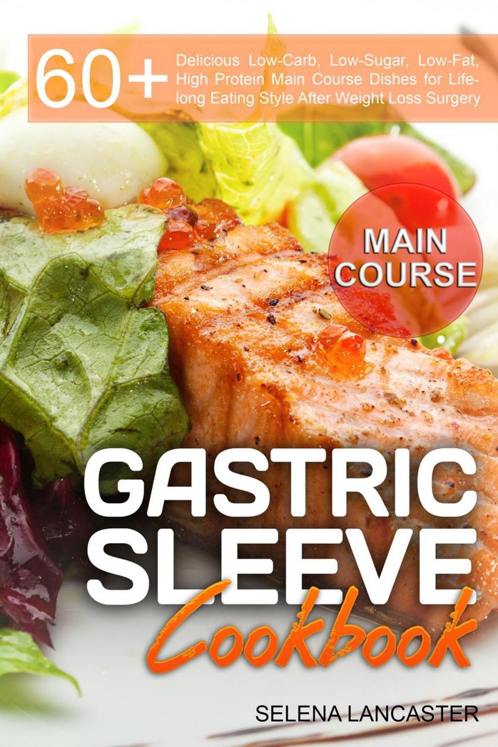 Big bigCover of Gastric Sleeve Cookbook: Main Course