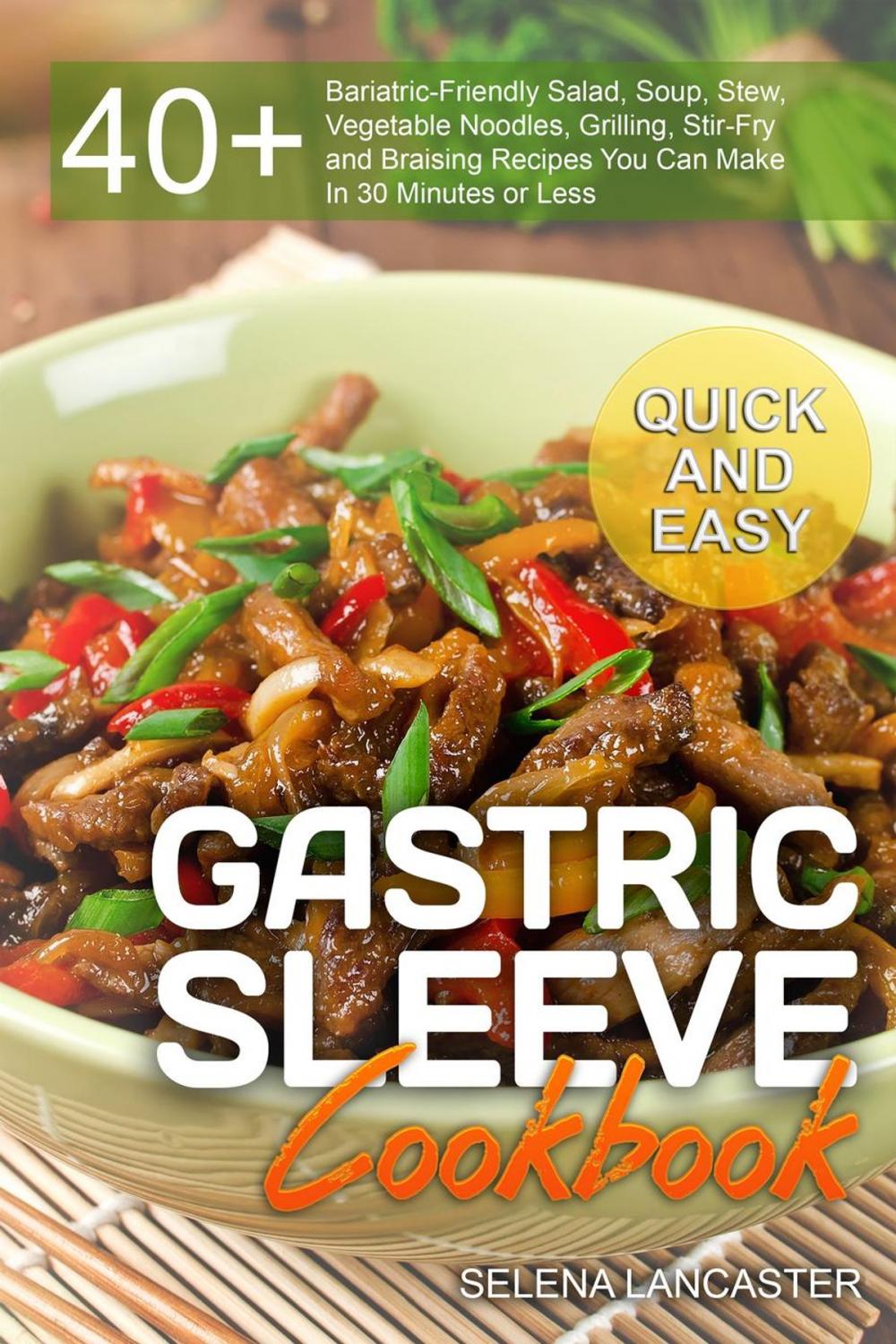 Big bigCover of Gastric Sleeve Cookbook: Quick and Easy