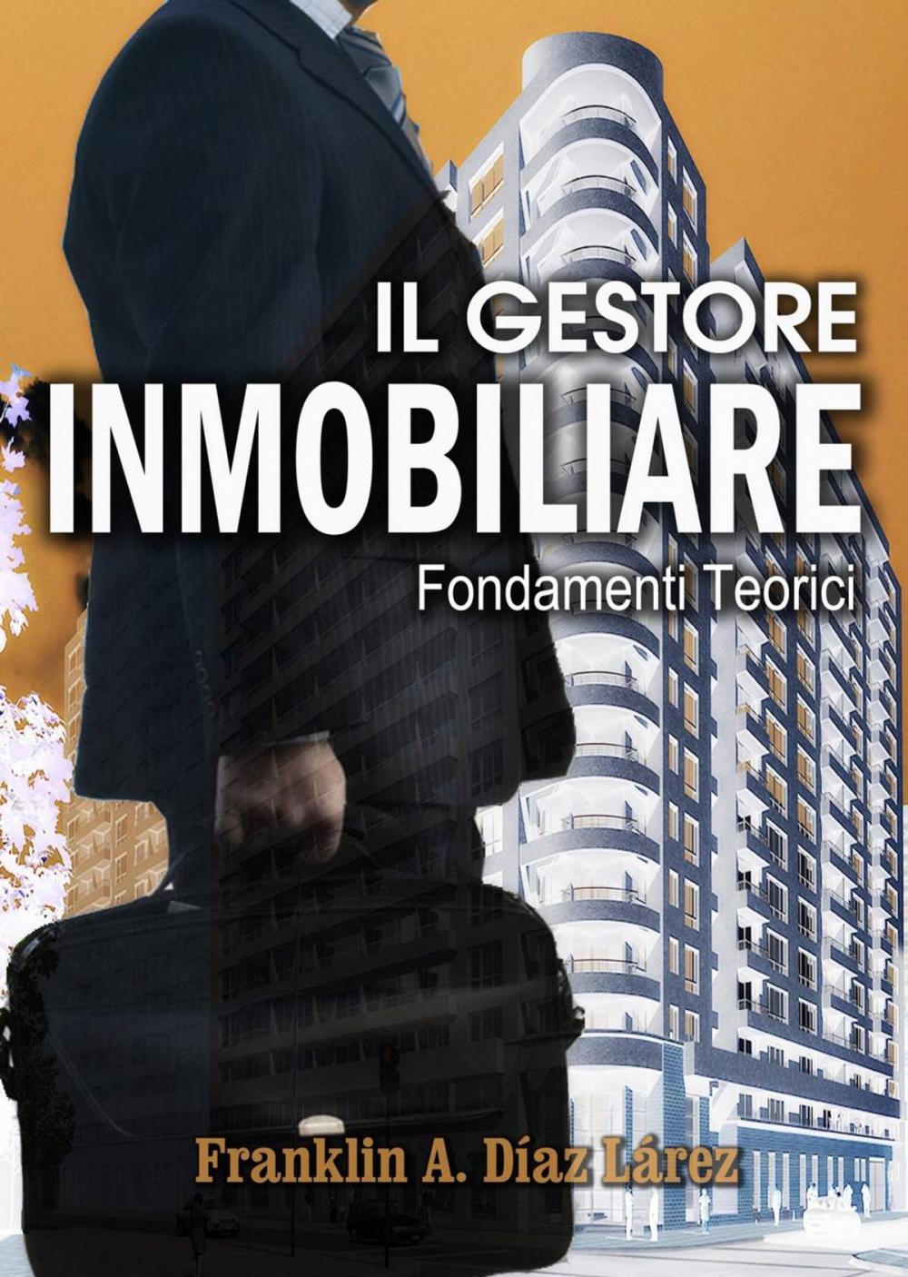 Big bigCover of Il Gestore Immobiliare