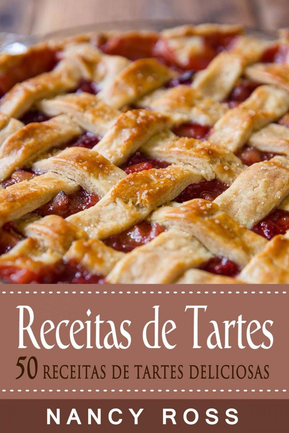 Big bigCover of Receitas de Tartes - 50 Receitas de Tartes Deliciosas