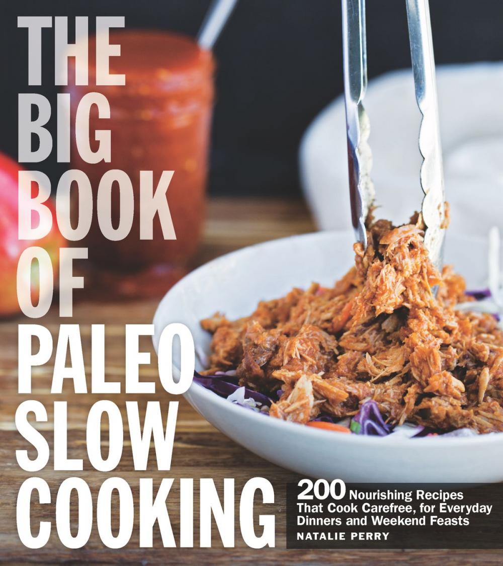 Big bigCover of The Big Book of Paleo Slow Cooking