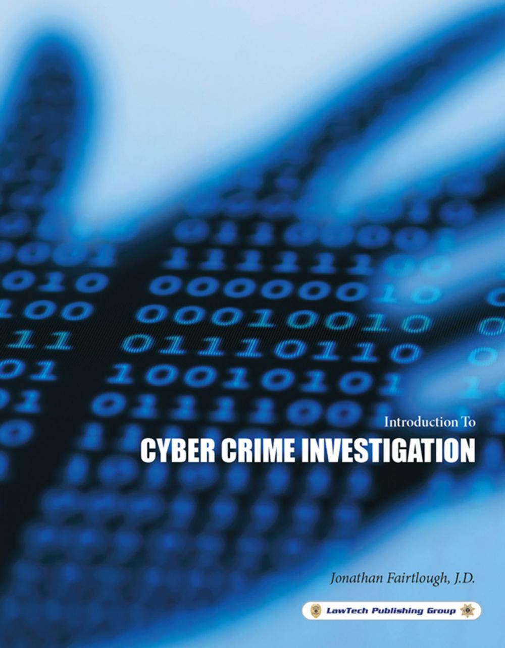 Big bigCover of Cyber Crime Investigation: Introduction To