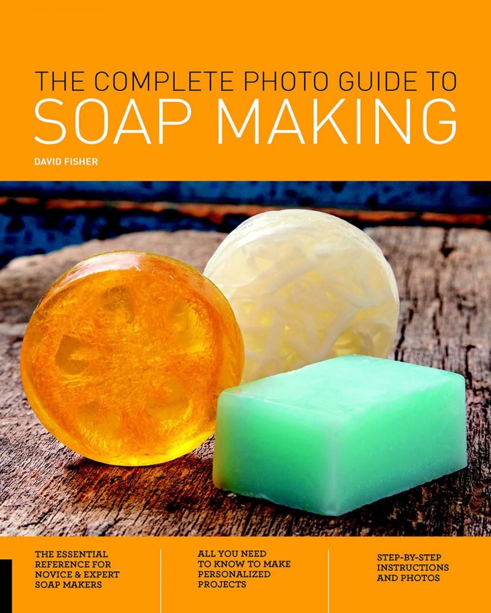 Big bigCover of The Complete Photo Guide to Soap Making