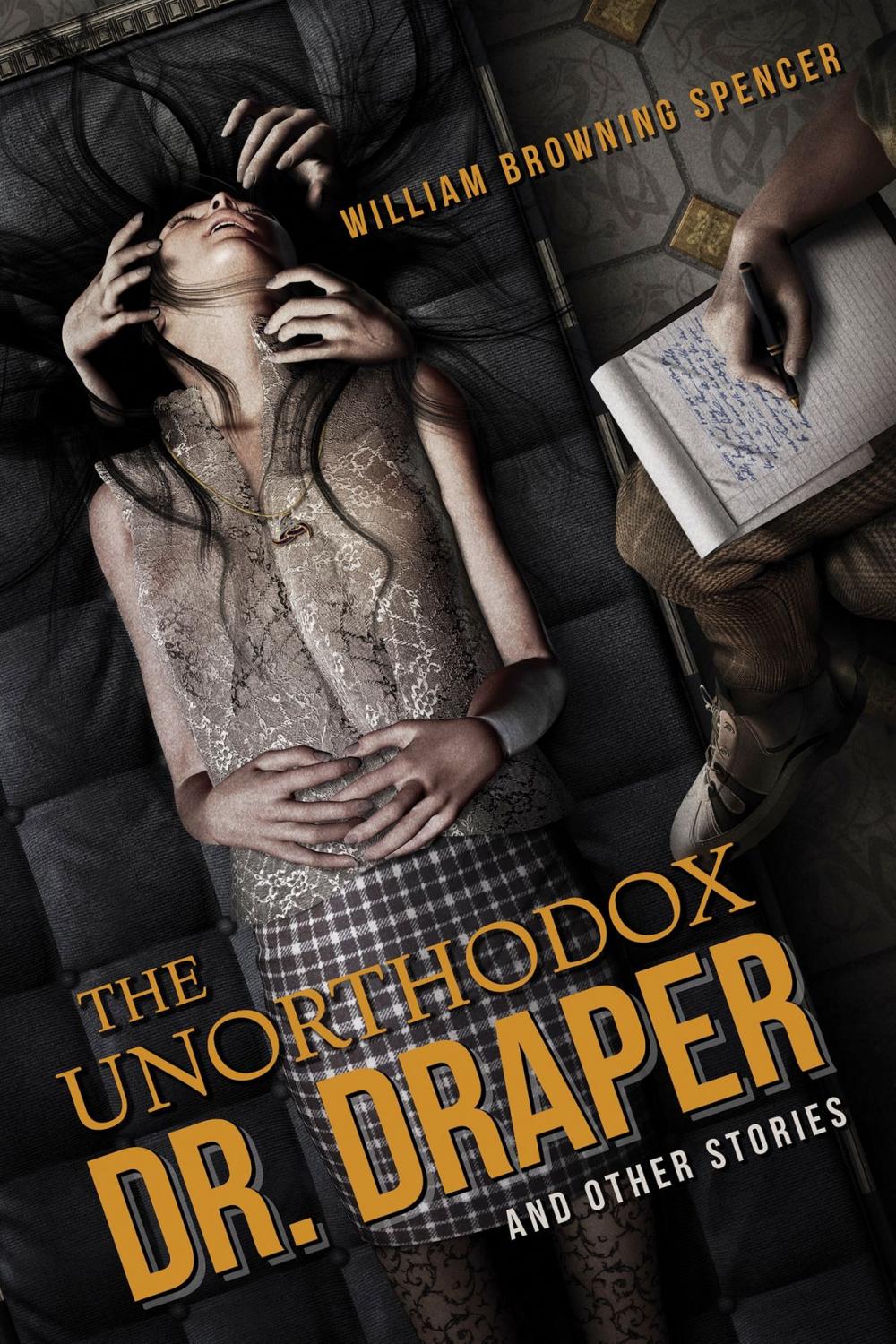 Big bigCover of The Unorthodox Dr. Draper and Other Stories