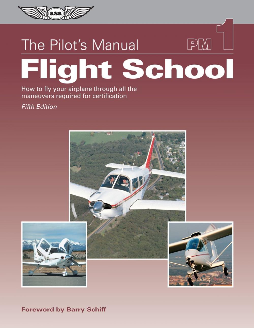 Big bigCover of The Pilot's Manual: Flight School