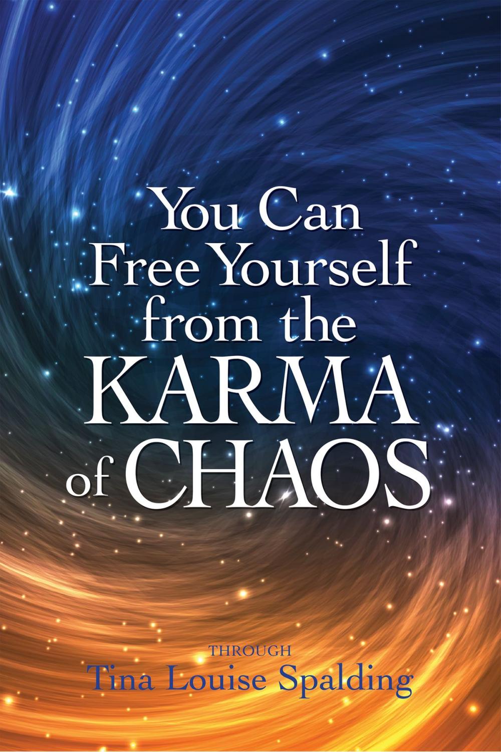 Big bigCover of You Can Free Yourself from the Karma of Chaos