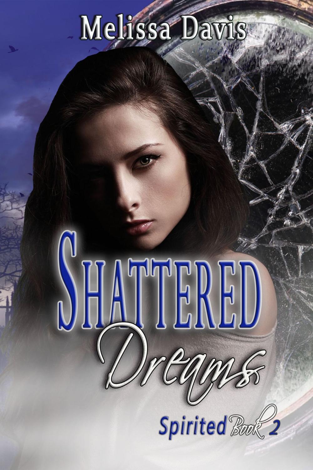 Big bigCover of Shattered Dreams