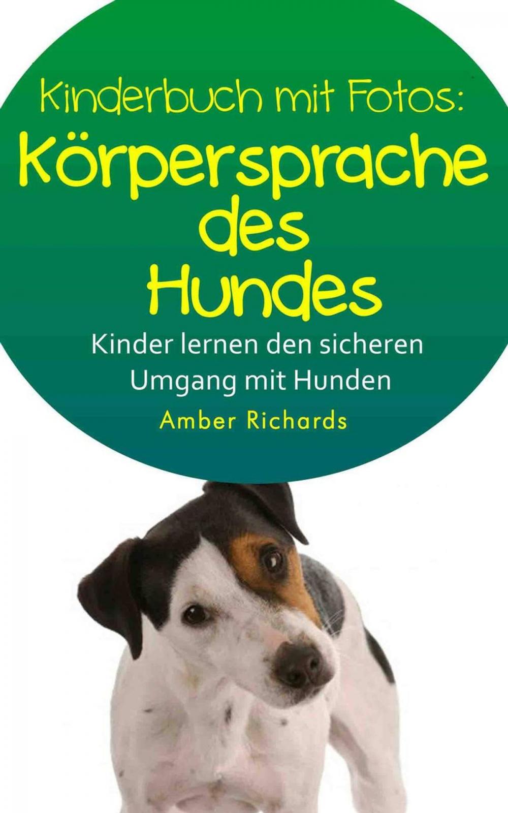 Big bigCover of Korpersprache des Hundes So lernen Kinder den sicheren Umgang mit Hunden