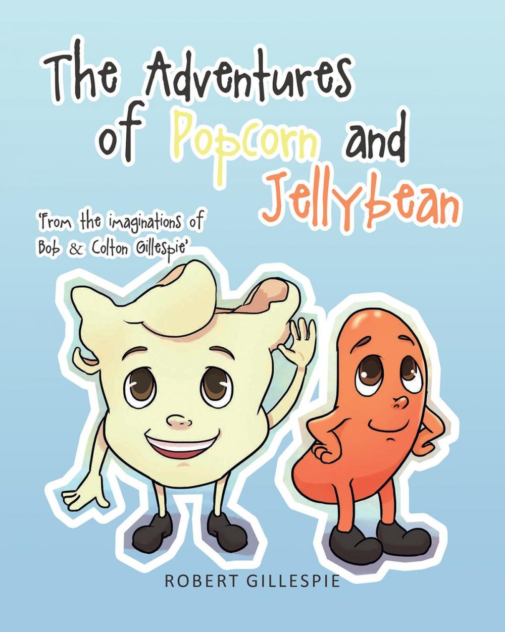 Big bigCover of The Adventures of Popcorn and Jellybean