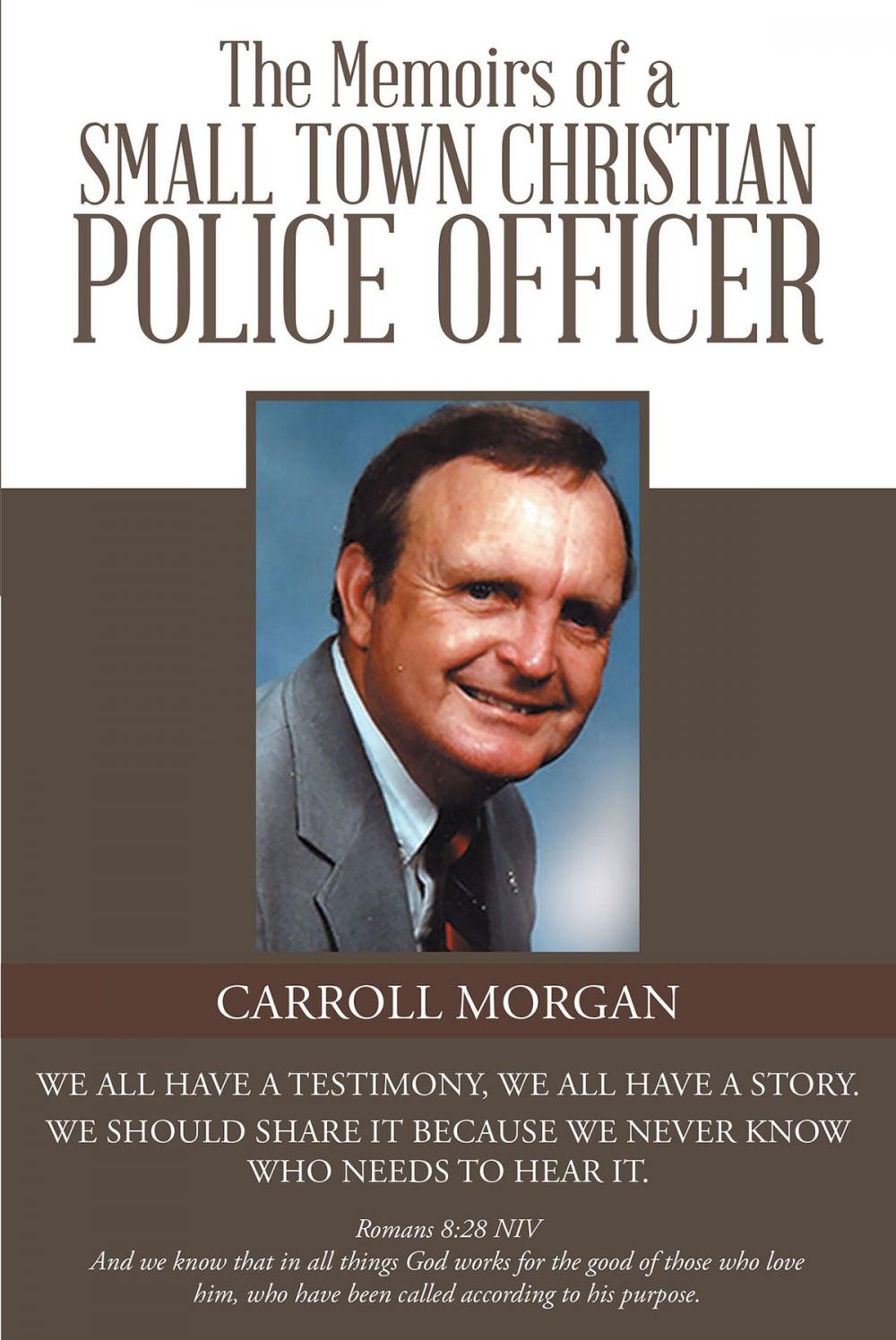 Big bigCover of The Memoirs of a Small Town Christian Police Officer