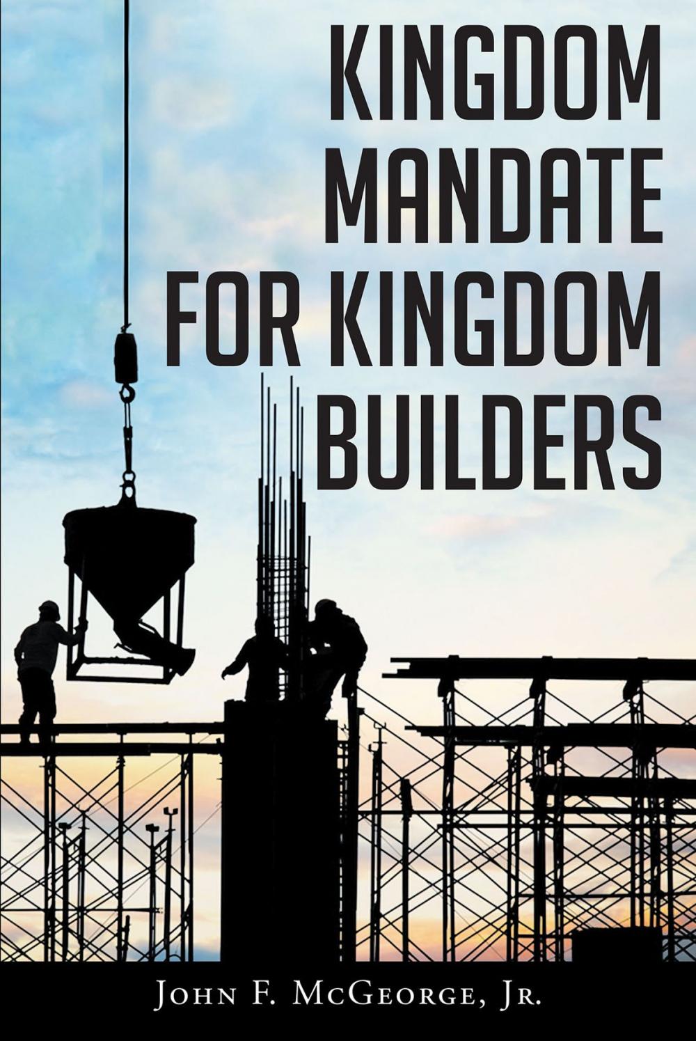 Big bigCover of Kingdom Mandate for Kingdom Builders